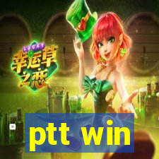 ptt win